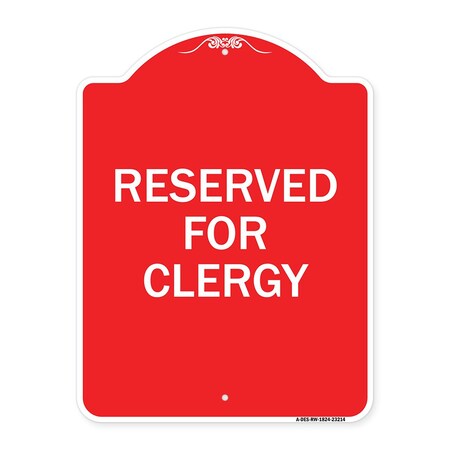 Signmission Designer Series Sign-Reserved for Clergy, Red & White Aluminum Sign, 18" x 24", RW-1824-23214 A-DES-RW-1824-23214